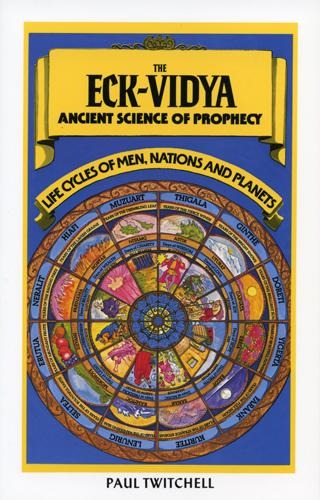 The Eck-Vidya: Ancient Science of Prophecy