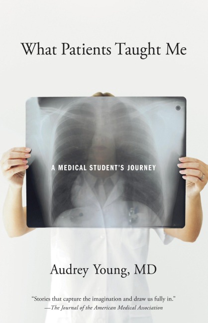 What Patients Taught Me: A Medical Students Journey