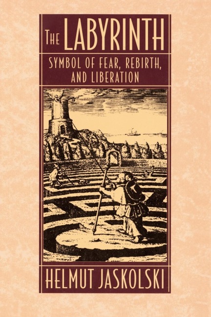 Labyrinth: Symbol of Fear, Rebirth, and Liberation