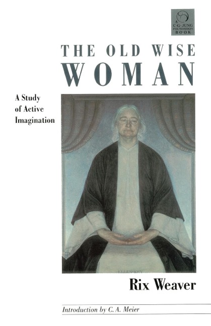 The Old Wise Woman: A Study of Active Imagination