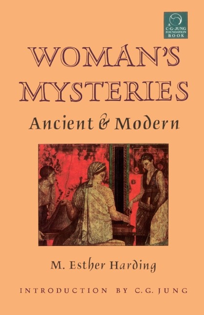Womans Mysteries: Ancient and Modern