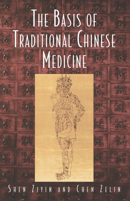 Basis of Traditional Chinese Medicine