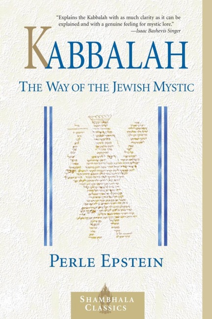 Kabbalah: The Way of the Jewish Mystic