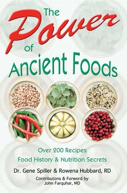 The Power of Ancient Foods