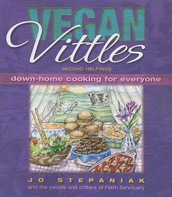 Vegan Vittles: Second Helpings: Down-Home Cooking for Everyone