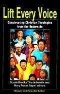 Lift Every Voice: Constructing Christian Theologies from the Underside