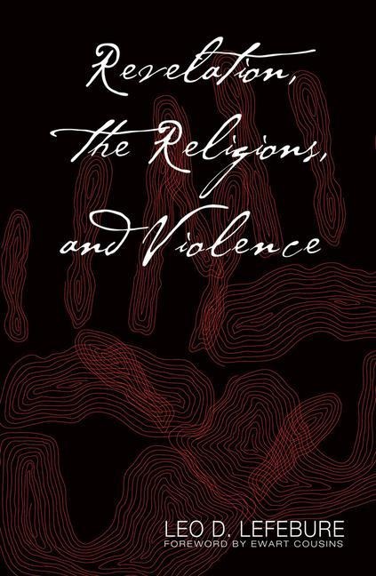 Revelation, the Religions, and Violence