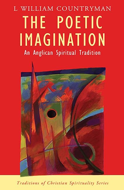 The Poetic Imagination: An Anglican Spiritual Tradition
