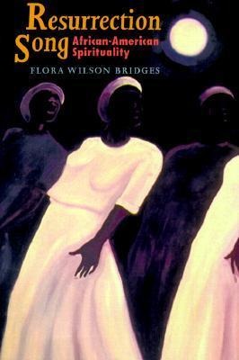 Resurrection Song: African-American Spirituality