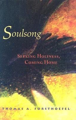 Soulsong: Seeking Holiness, Coming Home