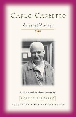 Carlo Carretto: Selected Writings