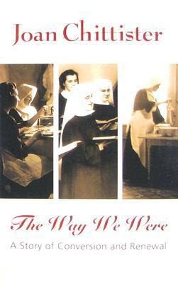 The Way We Were: A Story of Conversion and Renewal