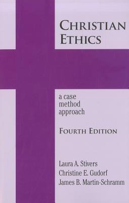 Christian Ethics: A Case Method Approach