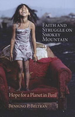 Faith and Struggle on Smokey Mountain: Hope for a Planet in Peril