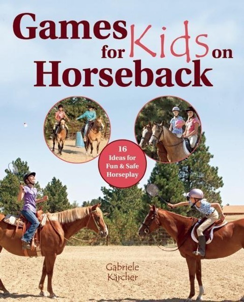Games for Kids on Horseback: 16 Ideas for Fun & Safe Horseplay