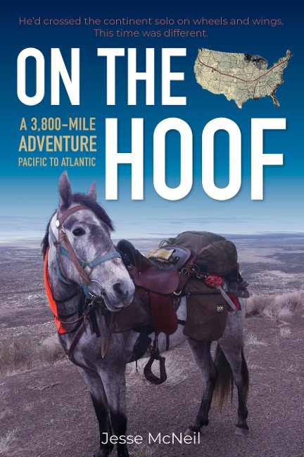On the Hoof: Pacific to Atlantic-- A 3,800-Mile Adventure