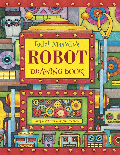 Ralph Masiellos Robot Drawing Book