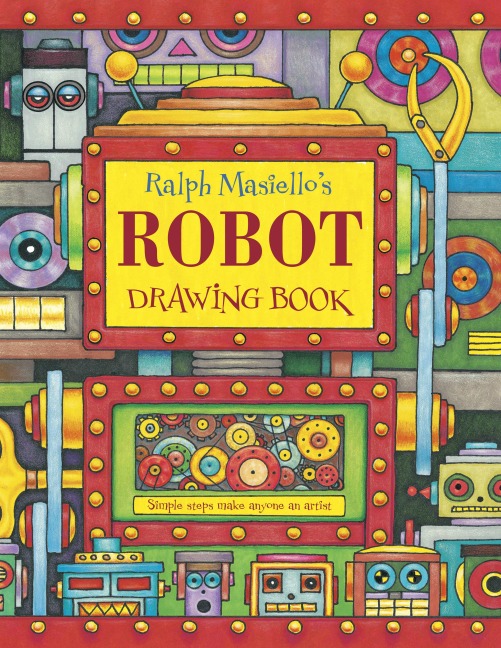 Ralph Masiellos Robot Drawing Book