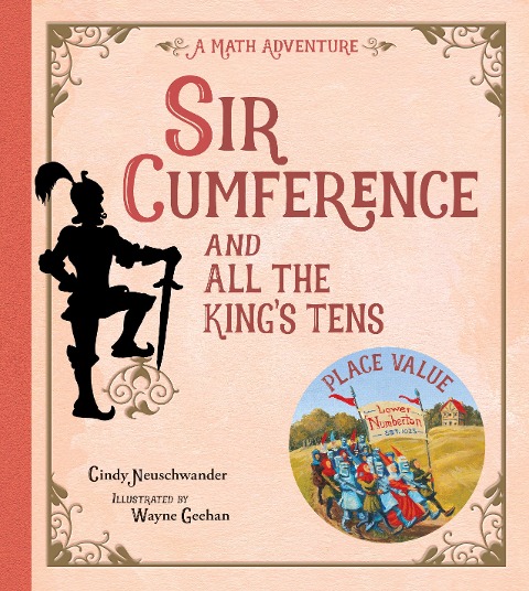 Sir Cumference and All the Kings Tens