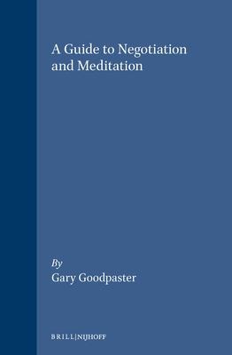 A Guide to Negotiation and Meditation