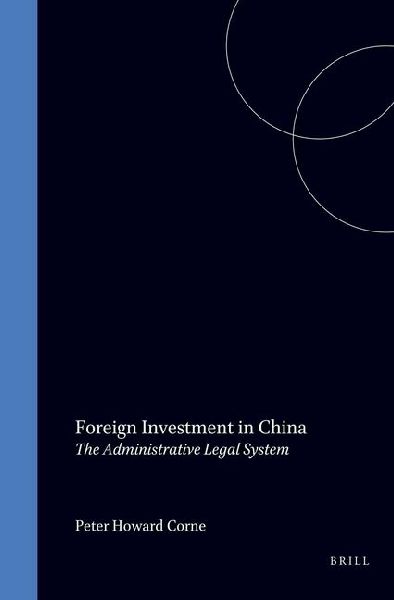 Foreign Investment in China: The Administrative Legal System