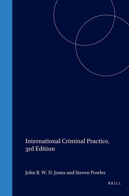 International Criminal Practice, 3rd Edition