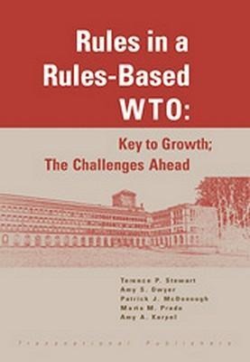 Rules in a Rules-Based Wto: Key to Growth; The Challenges Ahead
