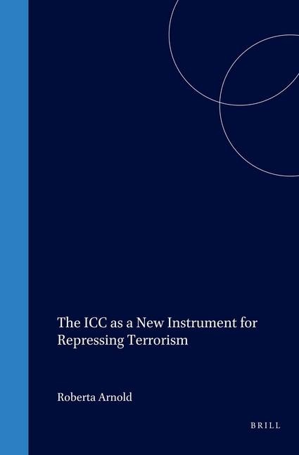 The ICC as a New Instrument for Repressing Terrorism