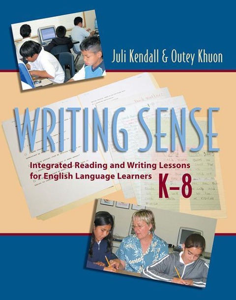 Writing Sense: Integrated Reading and Writing Lessons for English Language Learners