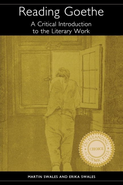 Reading Goethe: A Critical Introduction to the Literary Work
