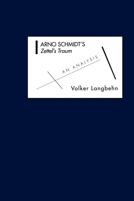 Arno Schmidts Zettels Traum: An Analysis