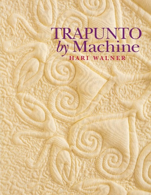Trapunto by Machine - Print on Demand Edition