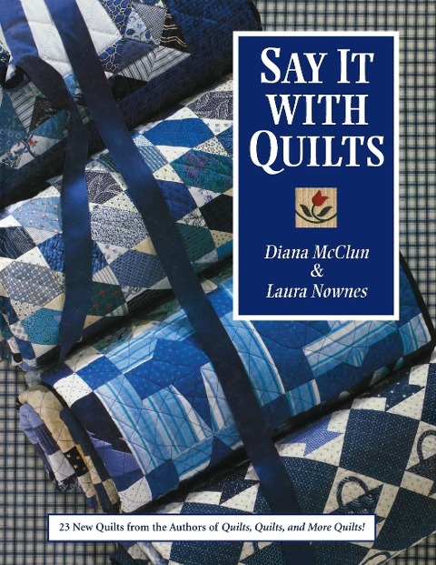Say It with Quilts- Print on Demand Edition