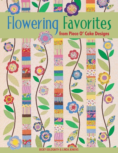 Flowering Favorites from Piece O Cake D - Print on Demand Edition