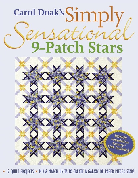Carol Doaks Simply Sensational 9-Patch Stars - Print-On-Demand Edition