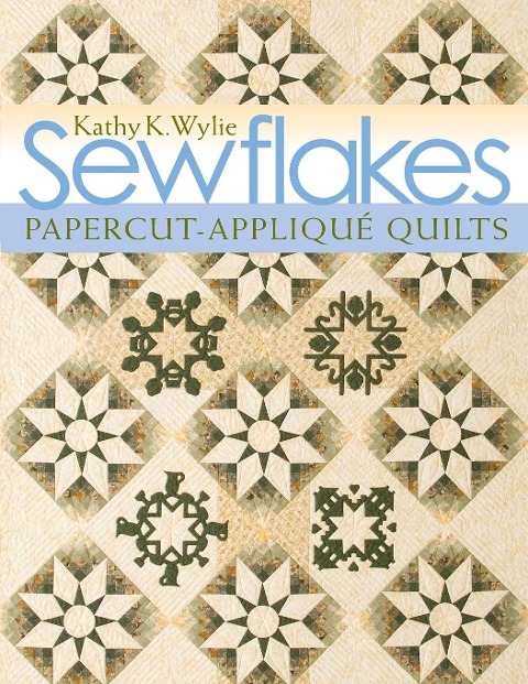 Sewflakes-Print-On-Demand Edition: Papercut-Applique Quilts [With Patterns]