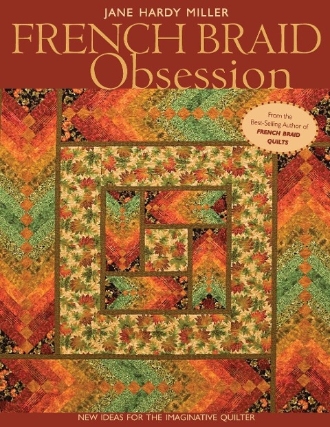 French Braid Obsession-Print-On-Demand-Edition: New Ideas for the Imaginative Quilter