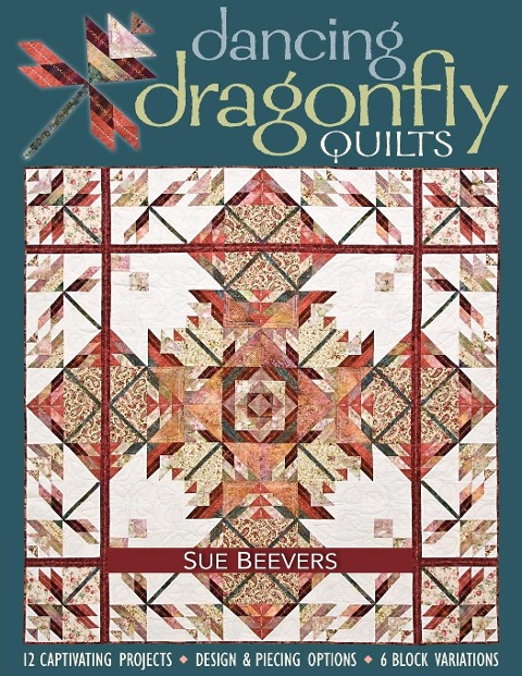 Dancing Dragonfly Quilts-Print-on-Demand-Edition: 12 Captivating Projects, Design & Piecing Options, 6 Block Variations