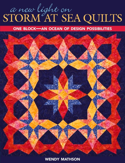 New Light on Storm at Sea Quilts: One Block-An Ocean of Design Possibilities
