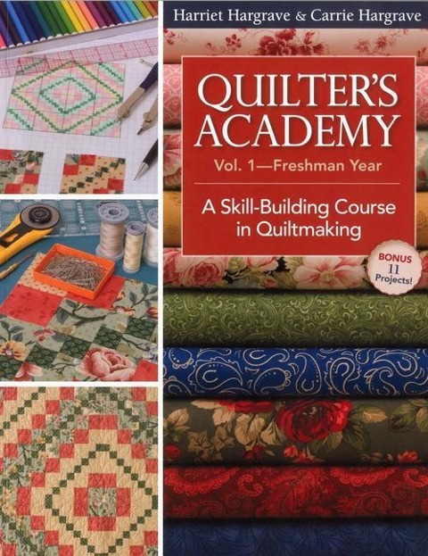 Quilters Academy Vol. 1-Freshman Year - Print-On-Demand Edition