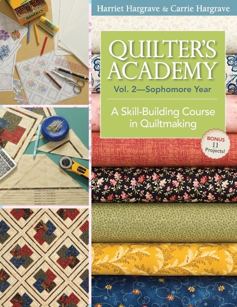 Quilters Academy Vol. 2 - Sophomore Year-Print-On-Demand: A Skill-Building Course in Quiltmaking