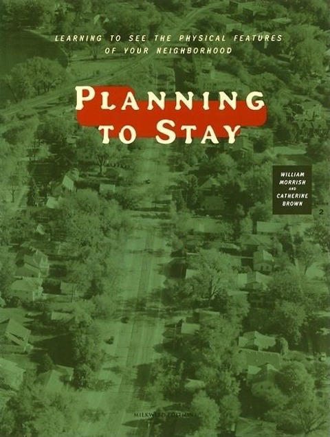 Planning to Stay: Learning to See the Physical Features of Your Neighborhood