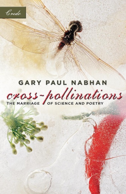 Cross-Pollinations: The Marriage of Science and Poetry