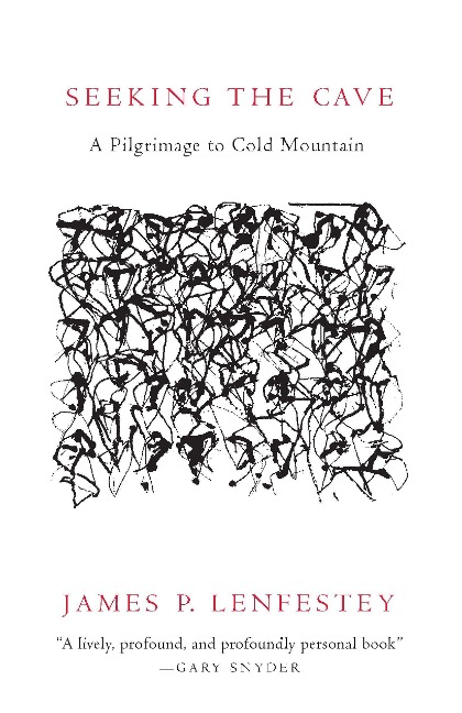 Seeking the Cave: A Pilgrimage to Cold Mountain