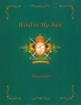 Wind in My Face: The Shikars and Safaris of a Cazador de Mexico