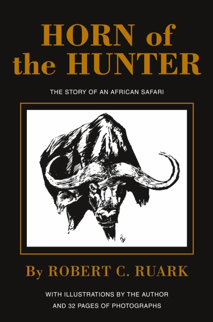 Horn of the Hunter: The Story of an African Safari