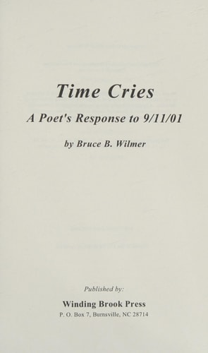 Time Cries A Poet's Response to 9/11/01