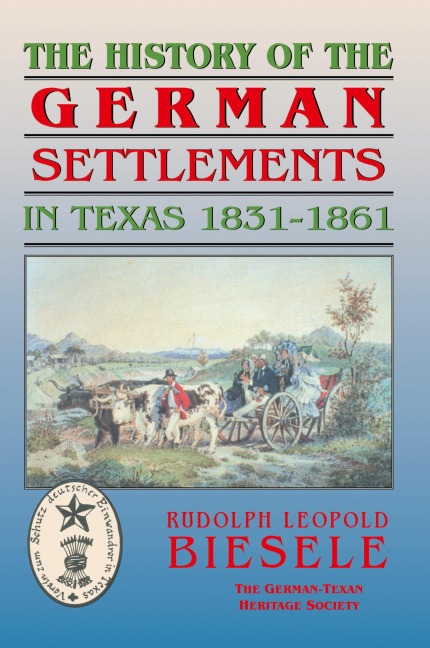 History of German Settlements in Texas Prior to the Civil War