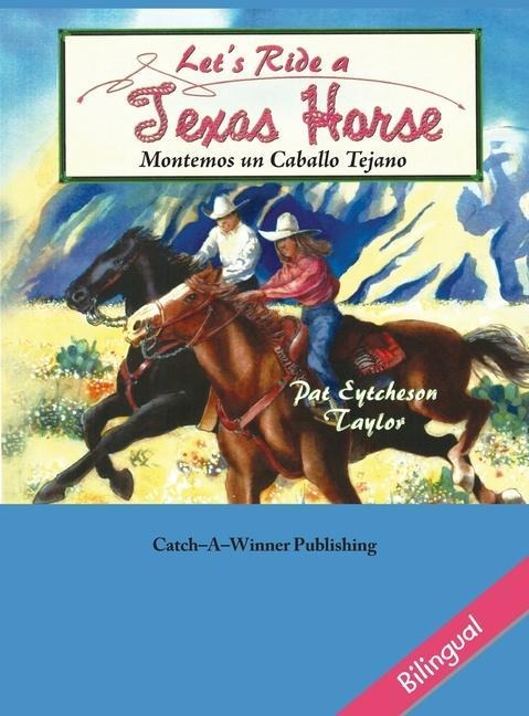 Lets Ride a Texas Horse - Bilingual