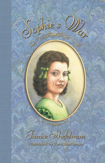 Sophies War: The Journal of Anna Sophie Franziska Guenther